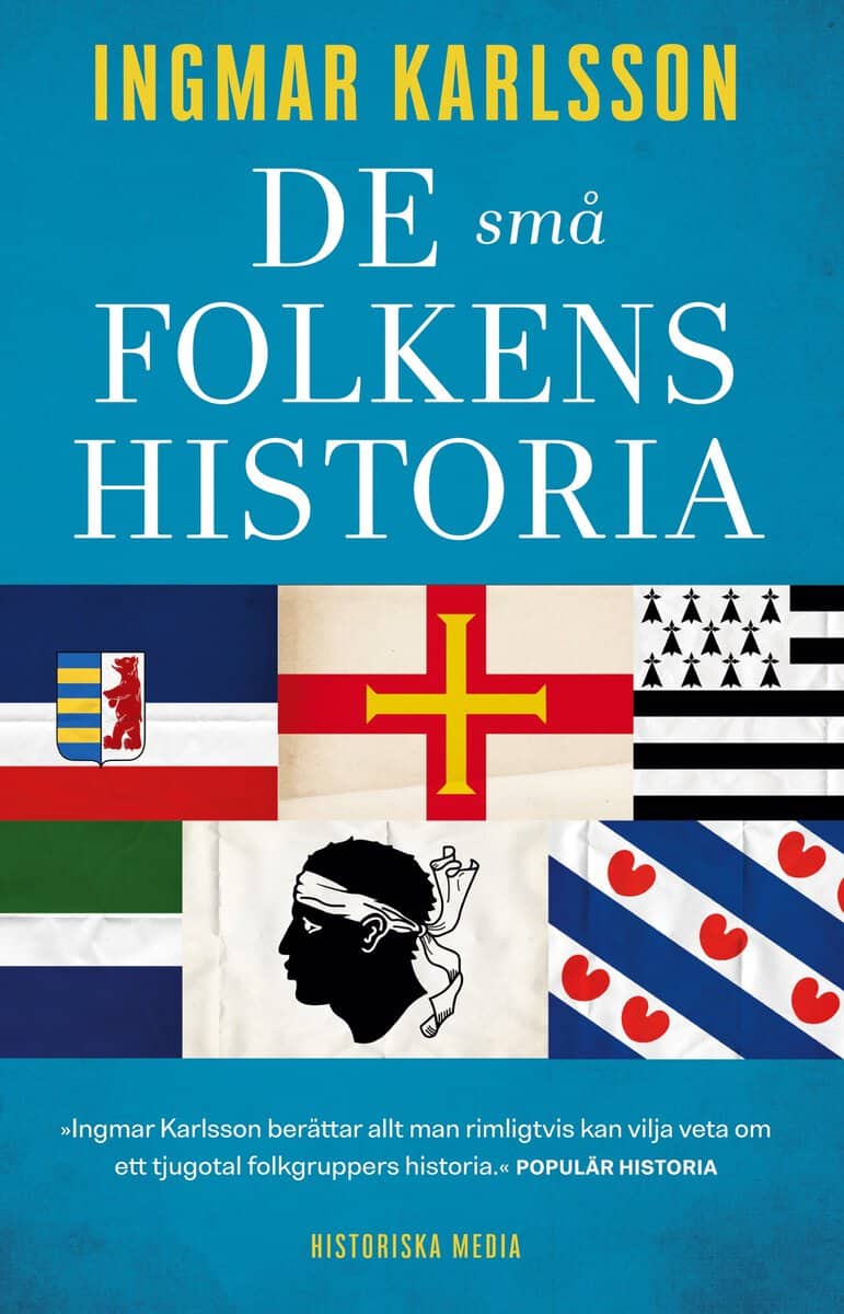 Karlsson, Ingmar | De små folkens historia : Minoriteter i Europa