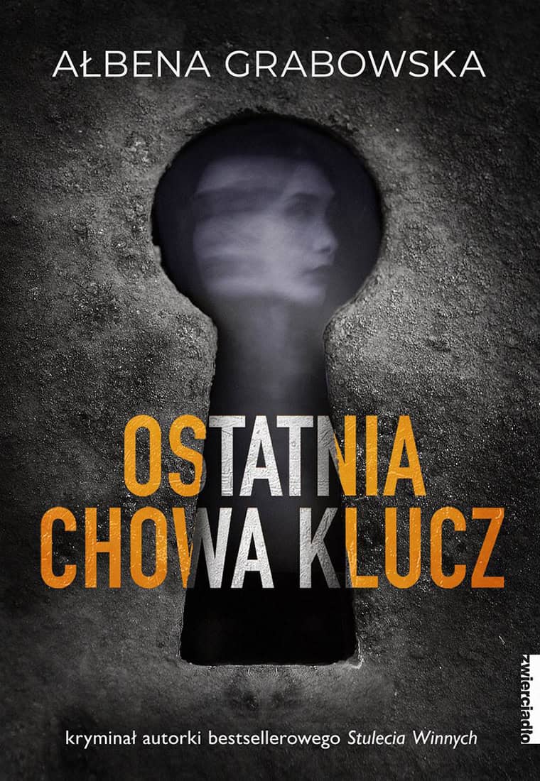 Grabowska, Ałbena | Ostatnia chowa klucz