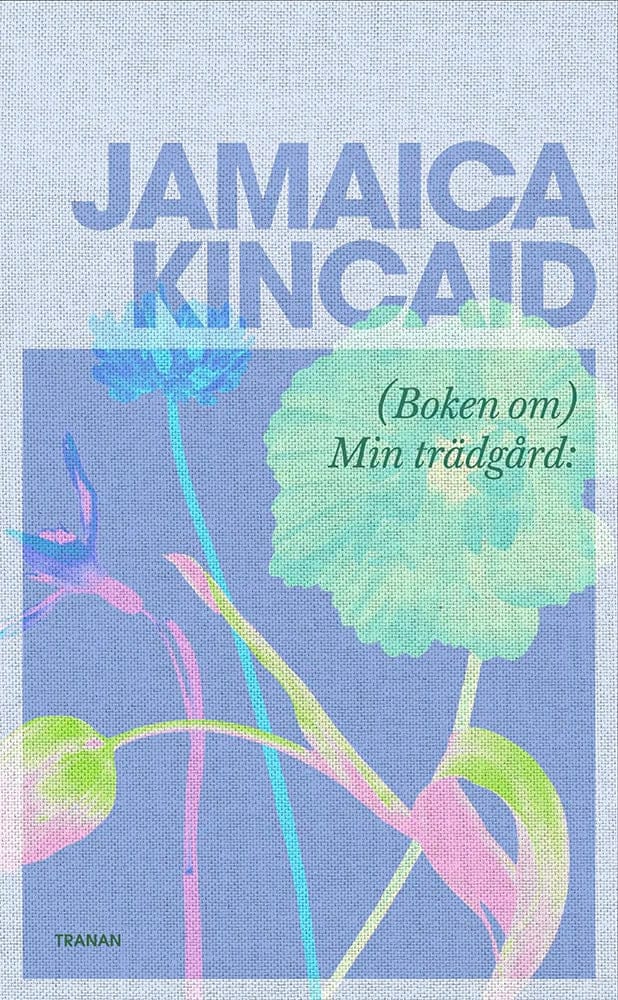 Kincaid, Jamaica | (Boken om) Min trädgård
