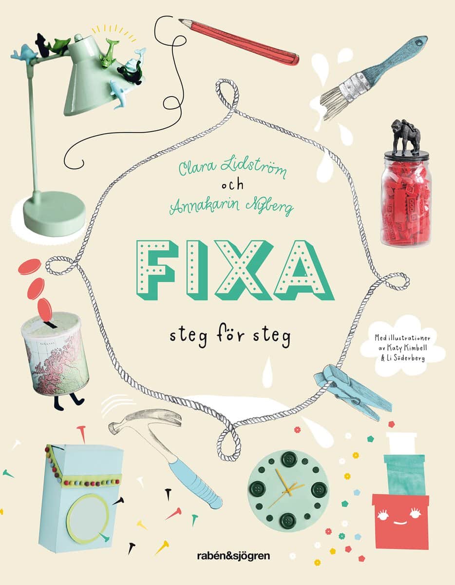 Nyberg, Annakarin | Lidström, Clara | Fixa : Steg för steg