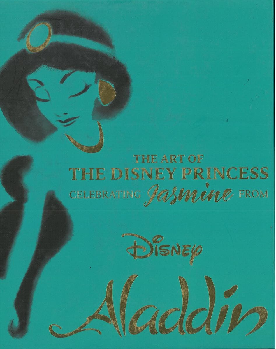 Disney Editions | The Art of the Disney Princess : Celebrating Jasmine from Disney Aladdin