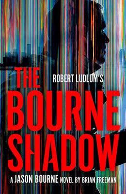 Freeman, Brian | Robert Ludlum's The Bourne Shadow