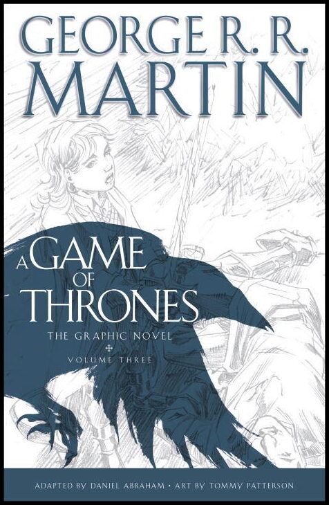 Martin, George R.R. | A Game of Thrones : The Graphic Novel: Volume Three