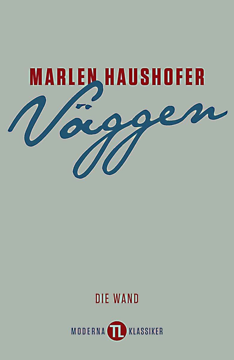 Haushofer, Marlen | Väggen