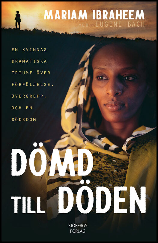 Ibraheem, Mariam | Bach, Eugene | Dömd till döden