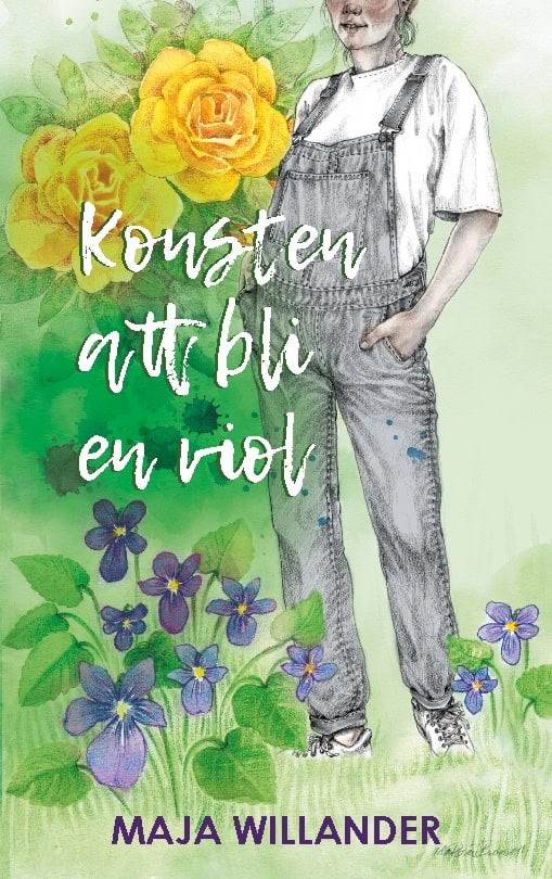 Willander, Maja | Konsten att bli en viol