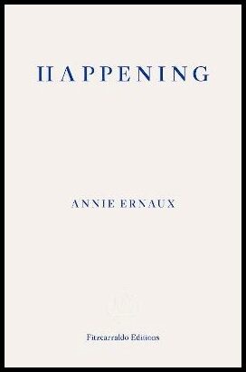 Ernaux, Annie | Happening