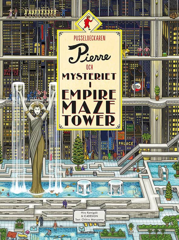 Kamigaki , Hiro | Maruyama, Chihiro | Pusseldeckaren Pierre och mysteriet i Empire Maze Tower