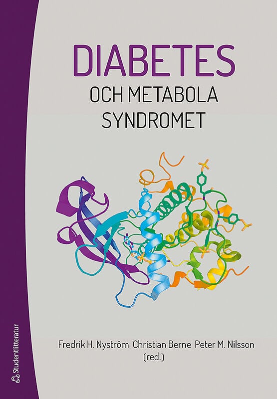 Nyström, Fredrik H. | Berne, Christian | et al | Diabetes och metabola syndromet