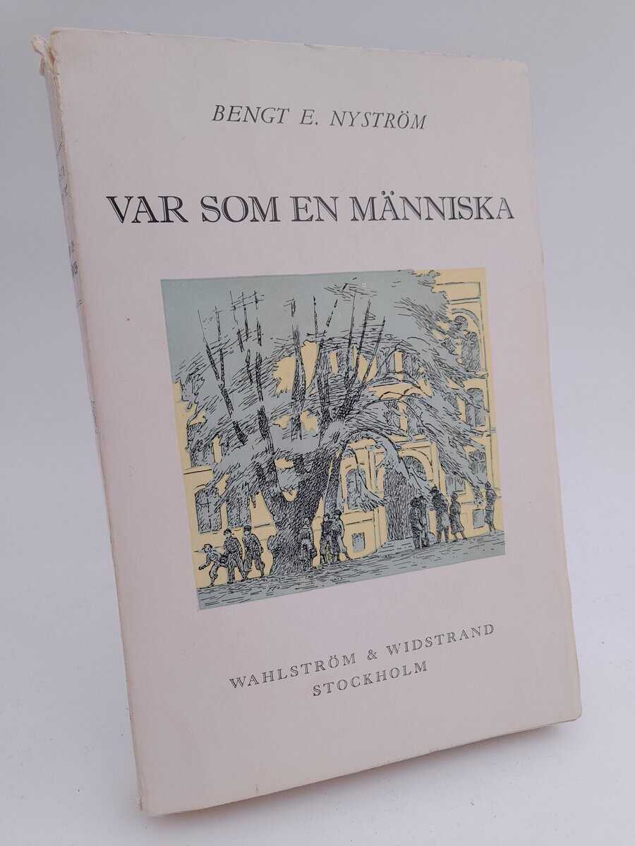 Nyström, Bengt E. | Var som en människa