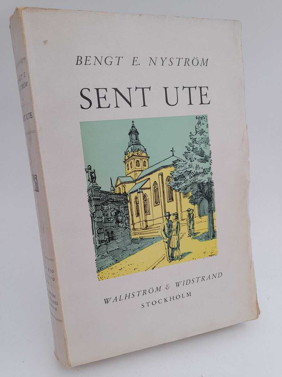 Nyström, Bengt E. | Sent ute