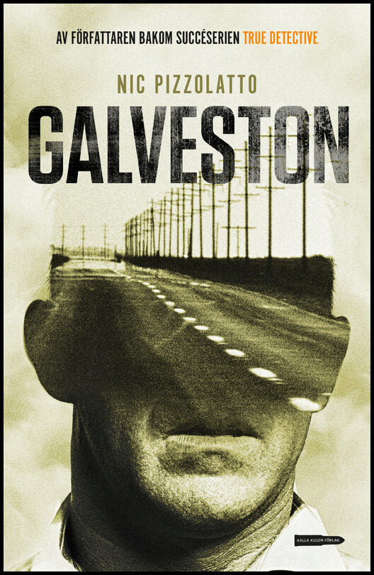 Pizzolatto, Nic | Galveston
