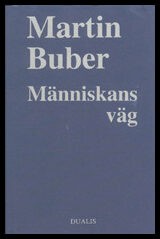 Buber, Martin | Människans Väg : Enligt den Chassidiska Läran