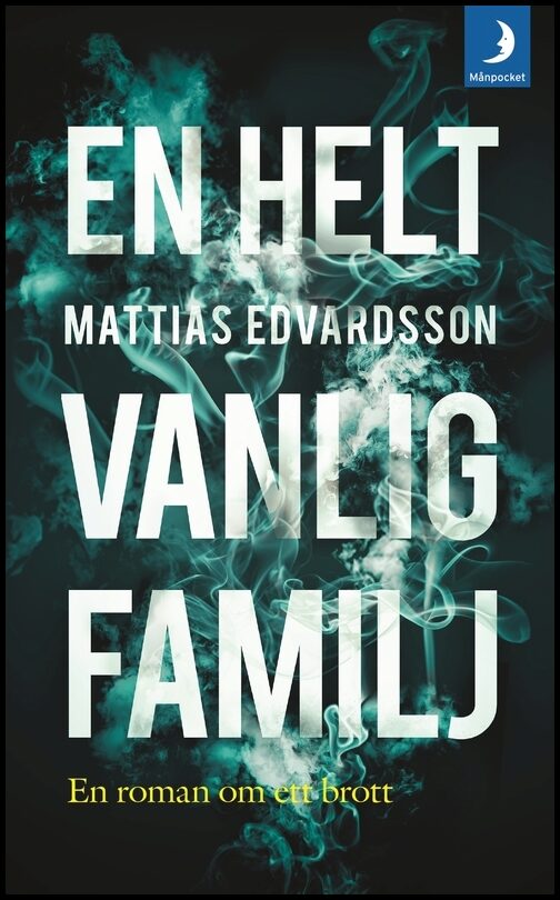 Edvardsson, Mattias | En helt vanlig familj