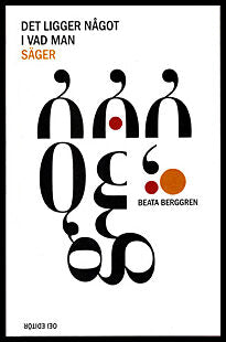 Berggren, Beata | Det ligger något i vad man säger