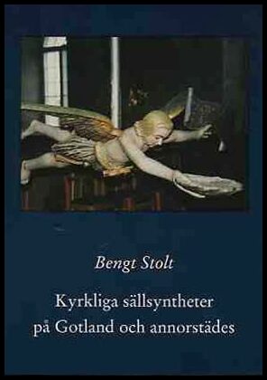 Stolt, Bengt | Kyrkligt Kulturellt Gotländskt