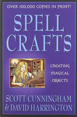 Cunningham, Scott | Harrington, David | Harri, Scott | Spell Crafts : Creating Magical Objects