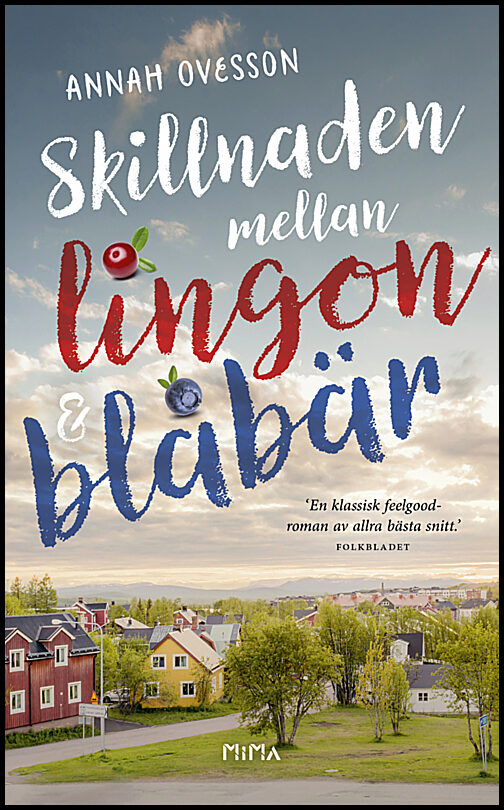 Ovesson, Annah | Skillnaden mellan lingon och blåbär