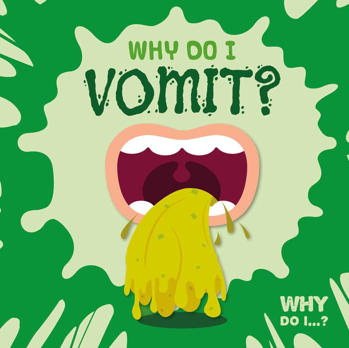 Dufresne, Emilie | Why do I vomit?