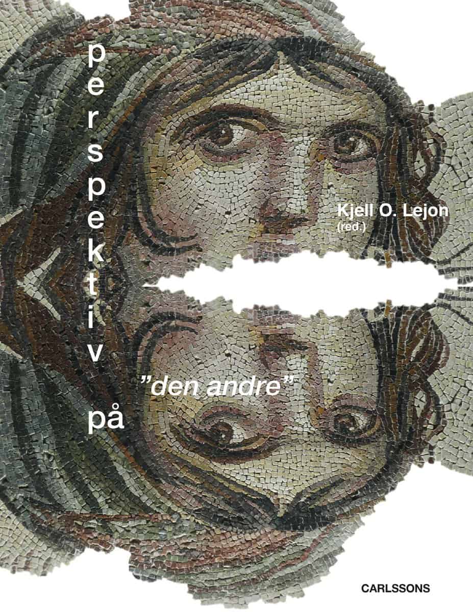 Lejon, Kjell O. | Alm, Björn | et al | Perspektiv på 'den andre'