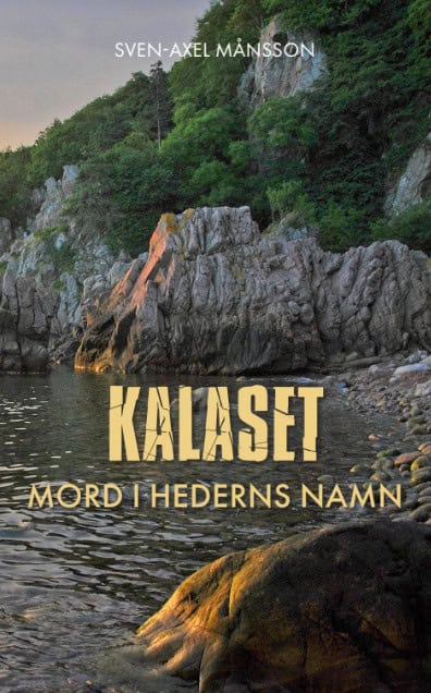 Månsson, Sven-Axel | Kalaset : Mord i hederns namn