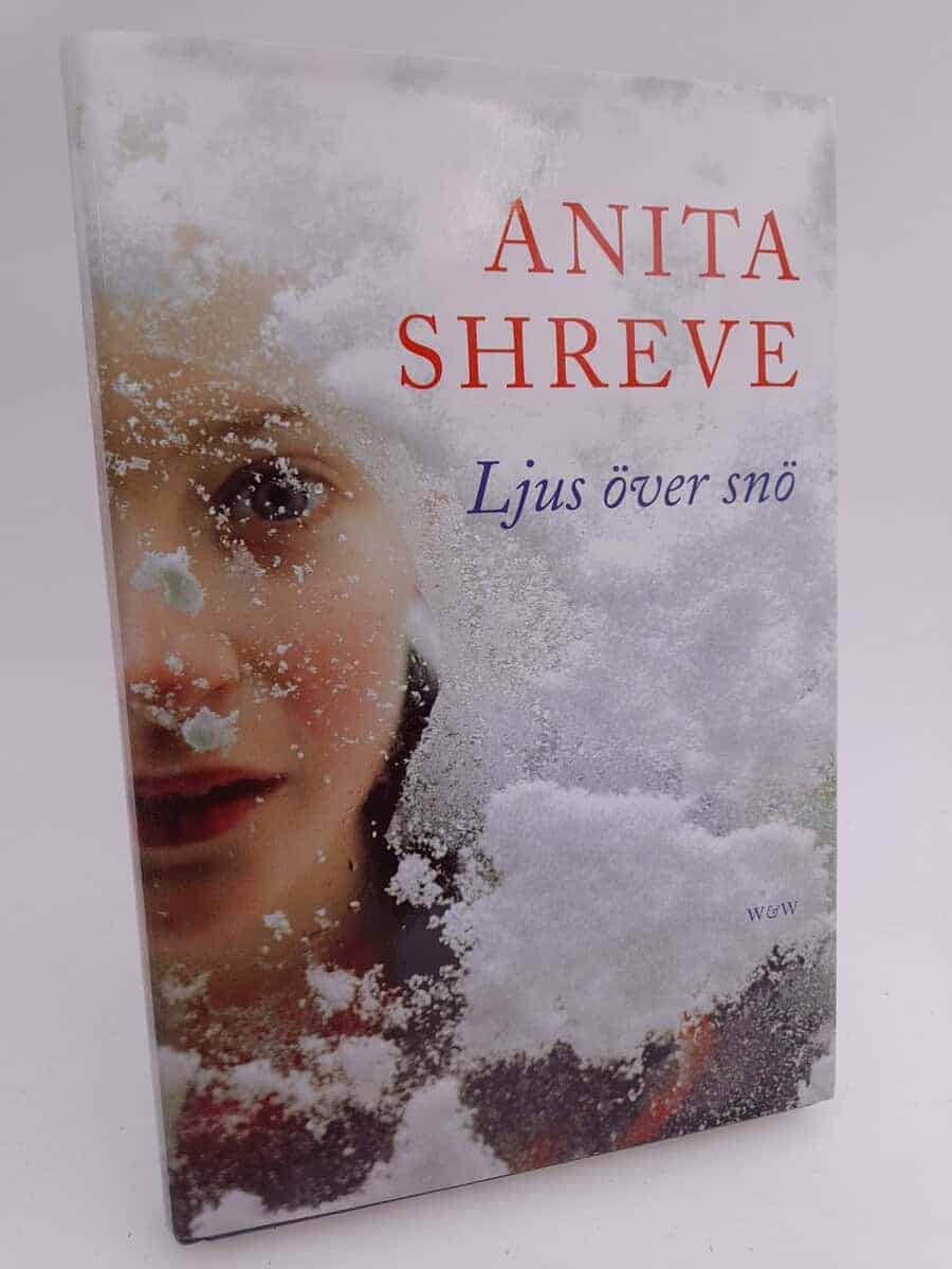 Shreve, Anita | Ljus över snö
