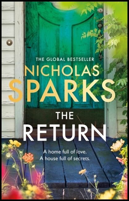 Sparks, Nicholas | Return : The heart-wrenching new novel from the bestselling author of The N