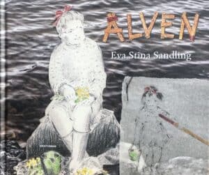 Sandling, Eva Stina | Älven