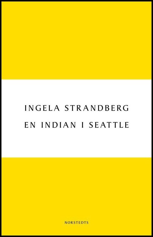 Strandberg, Ingela | En indian i Seattle