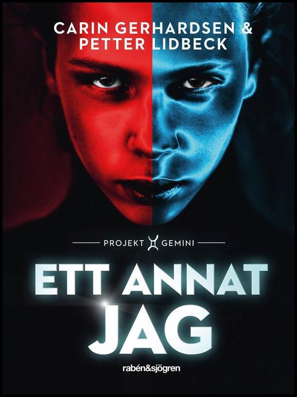 Lidbeck, Petter| Gerhardsen, Carin | Ett annat jag : Projekt Gemini