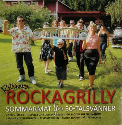 Mannerfelt, Peter | Rockagrilly : Sommarmat för 50-talsvänner