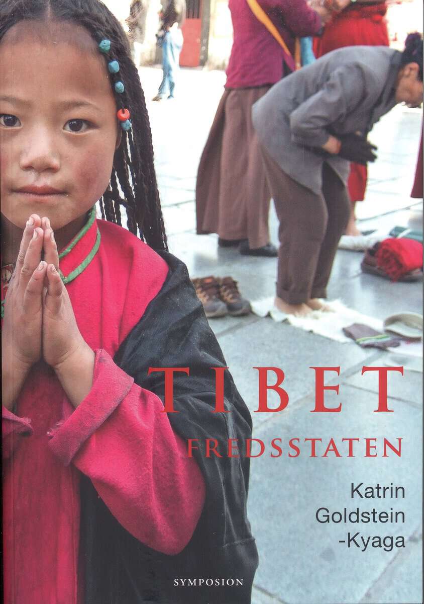 Goldstein-Kyaga, Katrin | Tibet : Fredsstaten