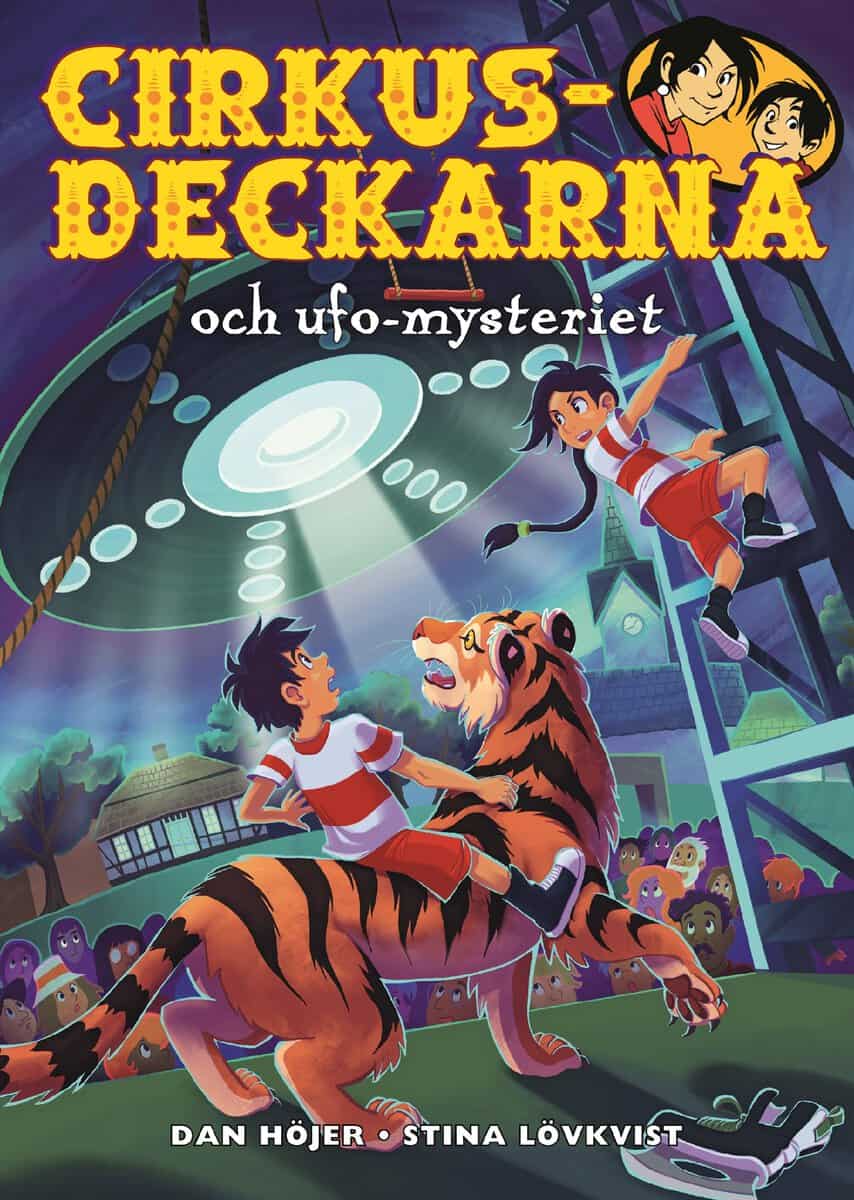 Höjer, Dan | Cirkusdeckarna och ufo-mysteriet