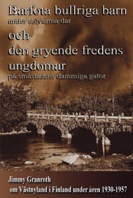 Granroth, Jimmy | Barfota bullriga barn...