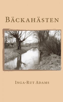 Adams, Inga-Rut | Bäckahästen