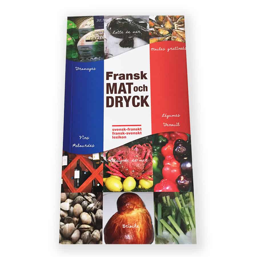 Persson, Ulla Britta | Fransk mat och dryck : Svensk - franskt / fransk - svenskt lexikon