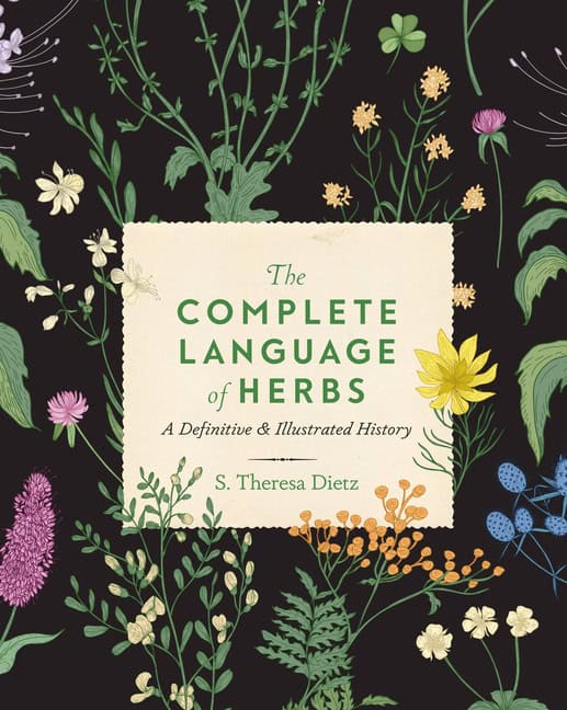 S. Theresa Dietz | Complete Language Of Herbs