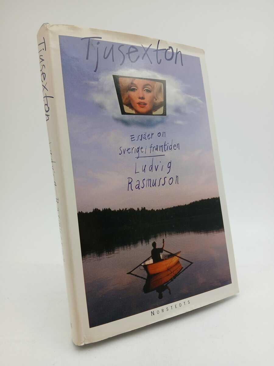 Rasmusson, Ludvig | Tjusexton : Essäer om Sverige i framtiden