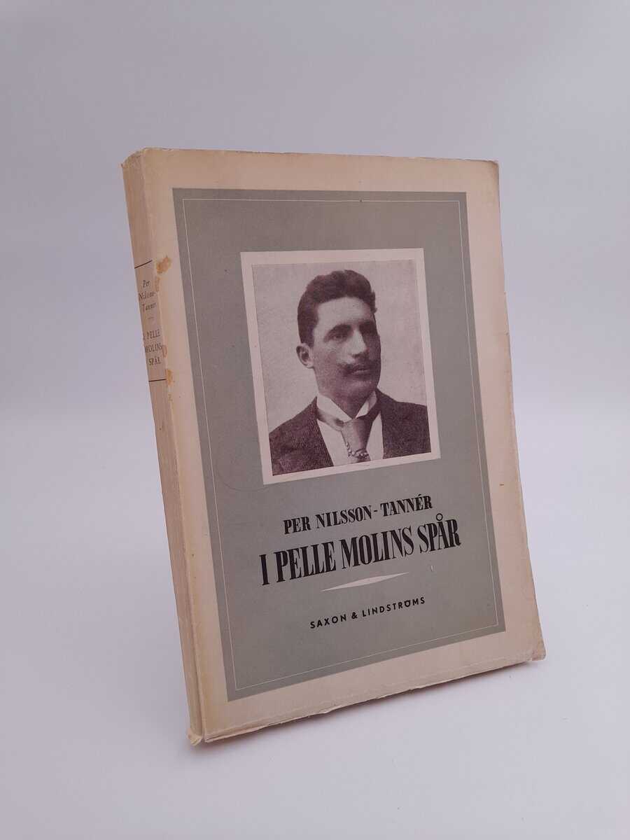 Nilsson-Tannér, Per | I Pelle Molins spår