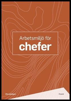 Hedström, Carin| Thornblad, Helen | Arbetsmiljö för chefer