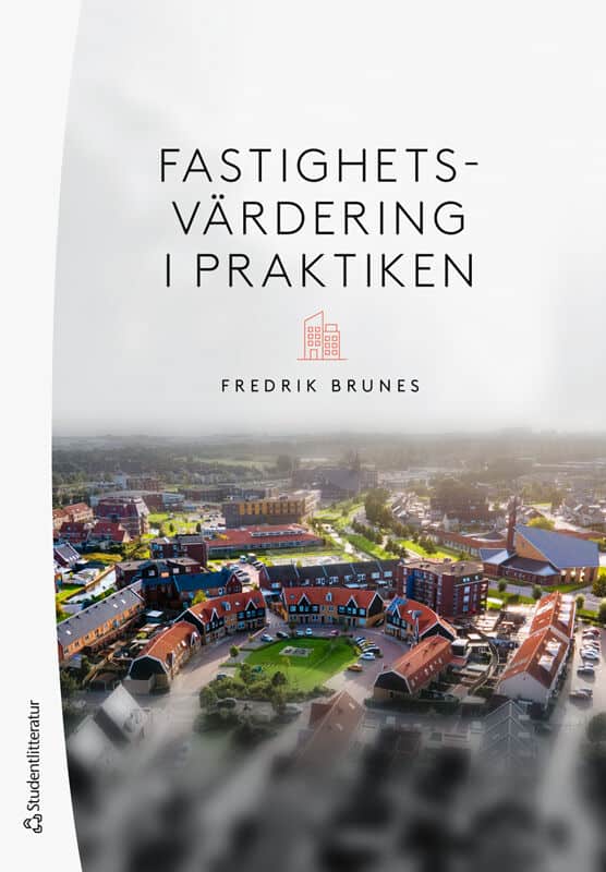 Brunes, Fredrik | Fastighetsvärdering i praktiken