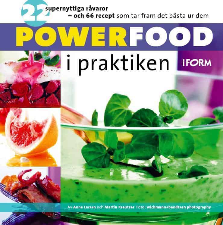 Larsen, Anne | Kreutzer, Martin | Powerfood i praktiken