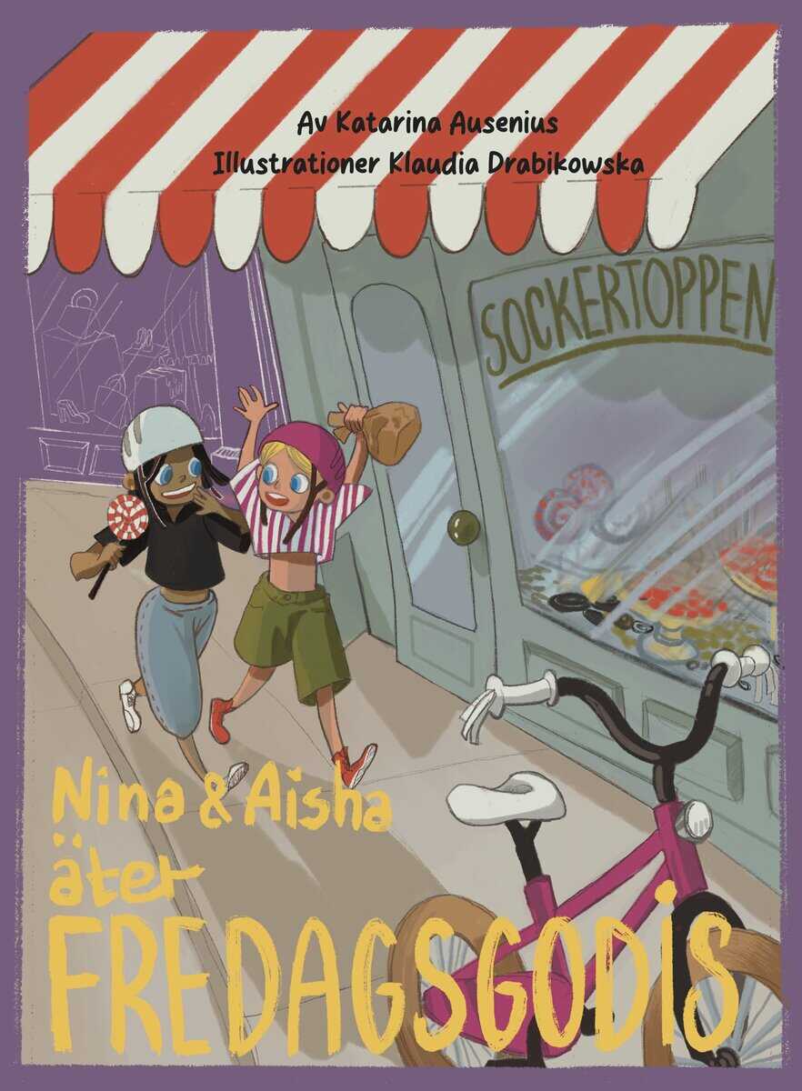 Ausenius, Katarina | Nina & Aisha äter fredagsgodis