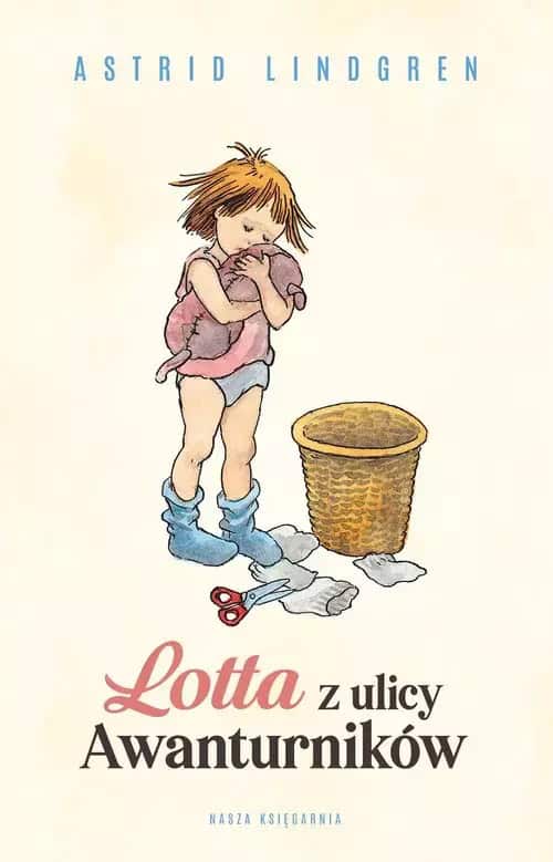 Lindgren, Astrid | Lotta z ulicy Awanturników
