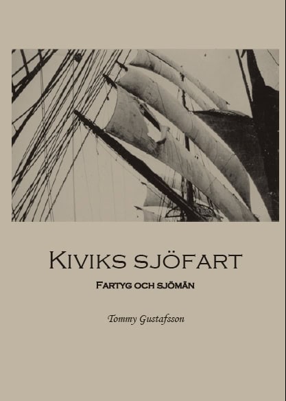 Gustafsson, Tommy | Kiviks sjöfart : Fartyg och sjömän