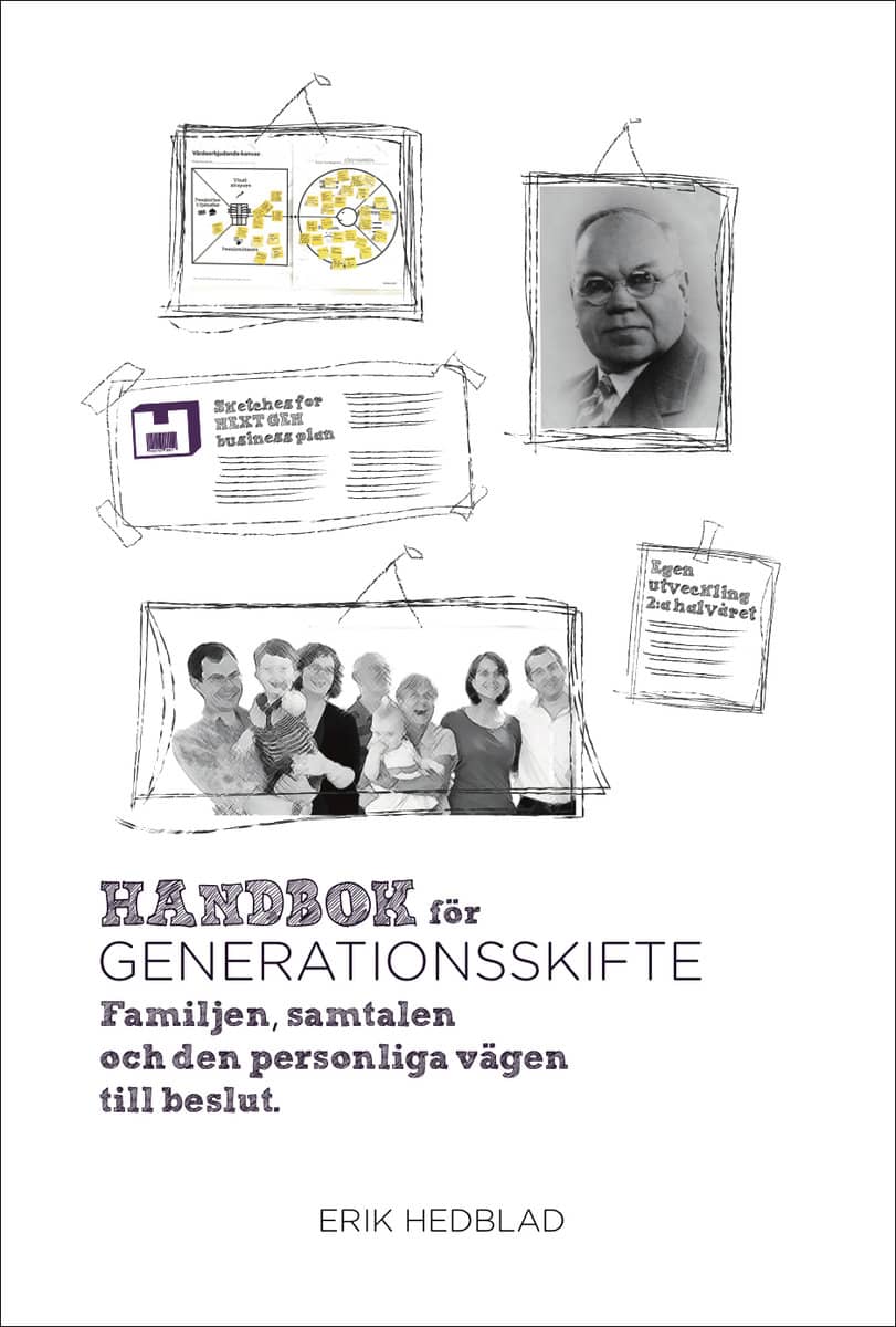 Hedblad, Erik | Handbok för generationsskifte : Familjen, samtalen och den personliga vägen till beslut