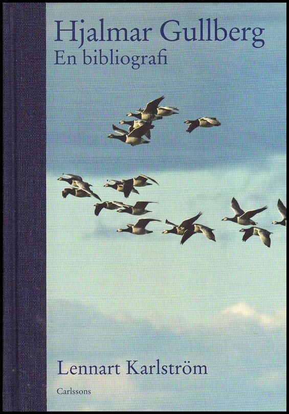 Karlström, Lennart | Hjalmar Gullberg : En bibliografi