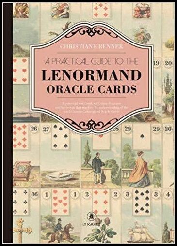 Christiane, Renner | A Practical Guide to the Lenorman Oracle Cards