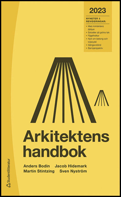 Bodin, Anders| Hidemark, Jacob| Stintzing, Martin| Nyström, Sven | Arkitektens handbok 2023