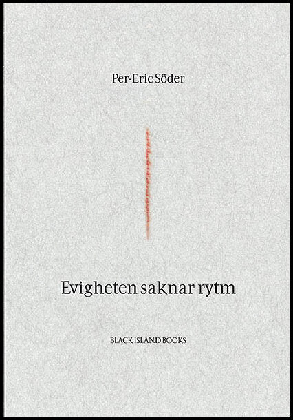Söder, Per-Eric | Evigheten saknar rytm